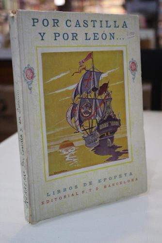 Portada del libro de Por Castilla y por León nuevo mundo halló Colón. Historia del Descubrimiento de América.