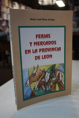 Portada del libro de Ferias y mercados en la provincia de León durante la Edad Moderna