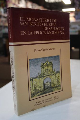 Portada del libro de El Monasterio de San Benito El Real de Sahagún en la época moderna. (Contribución al estudio de la economía...