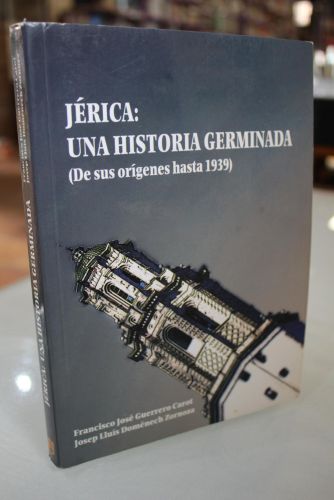 Portada del libro de Jérica, una historia germinada (De sus orígenes hasta 1939)