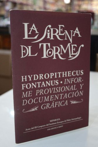Portada del libro de Separata.- La sirena del Tormes. Hydropithecus Fontanus. Informe Provisional y Documentación Gráfica....