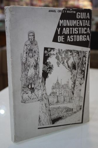 Portada del libro de Guía monumental y artística de Astorga.- Dedicado