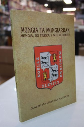 Portada del libro de Mungia ta Mungiarrak. Mungia, su tierra y sus hombres.