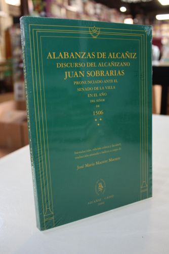 Portada del libro de Alabanzas de Alcañiz. Discurso del alcañizano Juan Sobrarías pronunciado ante el Senado de la Villa...