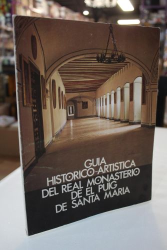 Portada del libro de Guía histórico artística del Real Monasterio de El Puig de Santa María