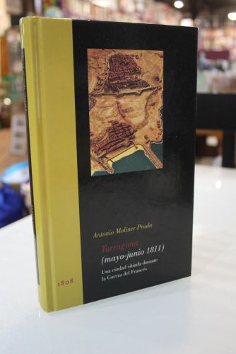 Portada del libro de Tarragona (mayo-junio 1811): una ciudad sitiada durante la Guerra del Francés