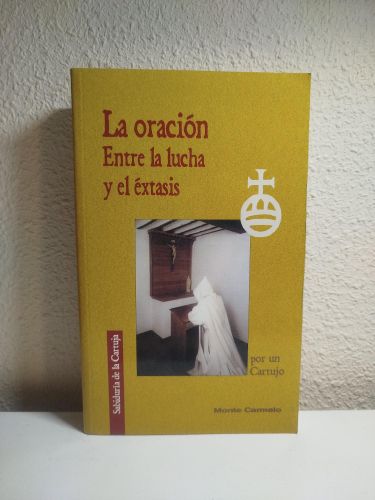 Portada del libro de La oración. Entre la lucha y el éxtasis