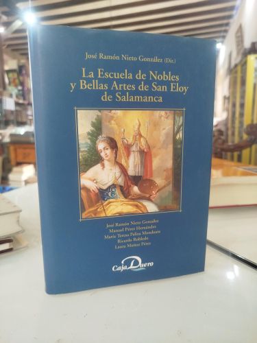 Portada del libro de La Escuela de Nobles y Bellas Artes de San Eloy de Salamanca