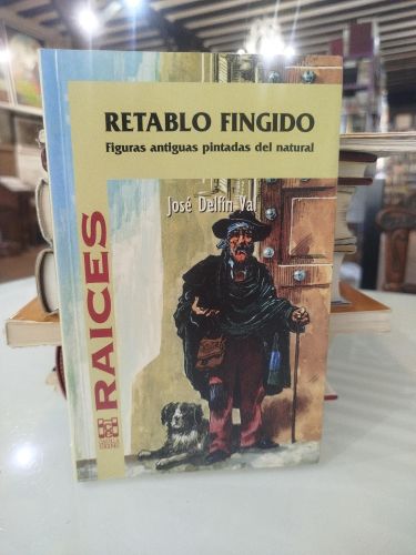 Portada del libro de Retablo fingido. Figuras antiguas pintadas del natural