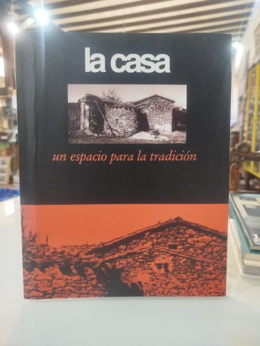 Portada del libro de La casa. Un espacio para la tradición