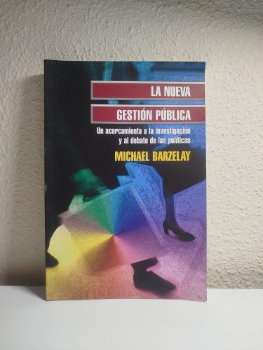 Portada del libro de La nueva gestión pública : Un acercamiento a la investigación y al debate de las políticas