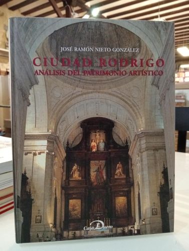 Portada del libro de Ciudad Rodrigo. Análisis del patrimonio artístico
