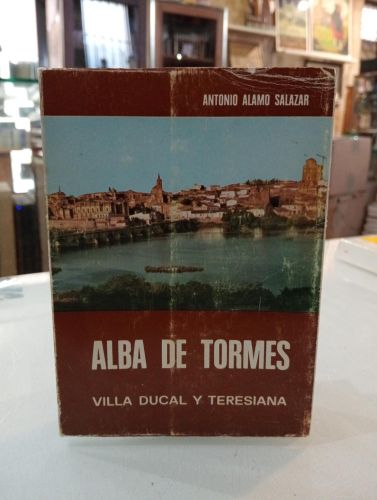 Portada del libro de Alba de Tormes. Villa ducal y teresiana