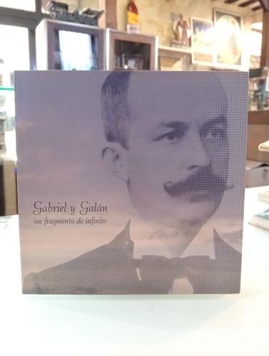 Portada del libro de Gabriel y Galán, un fragmento de infinito Portada del libro de Gabriel y Galán, un fragmento de infinito