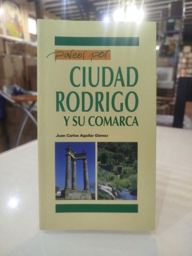 Portada del libro de Paseos por Ciudad Rodrigo y su comarca