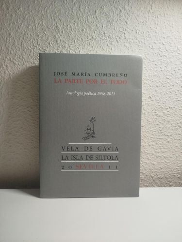 Portada del libro de La parte por el todo. Antología poética (1998-2011)