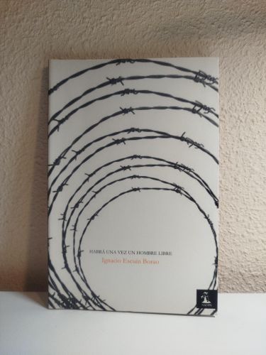 Portada del libro de Habrá Una Vez Un Hombre Libre