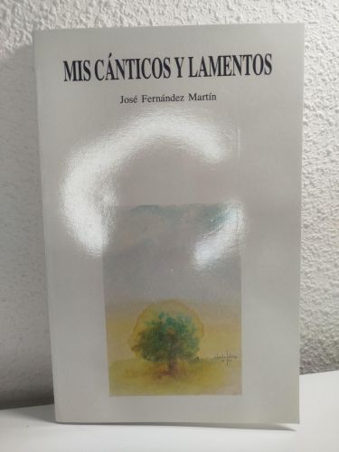 Portada del libro de Mis cánticos y lamentos