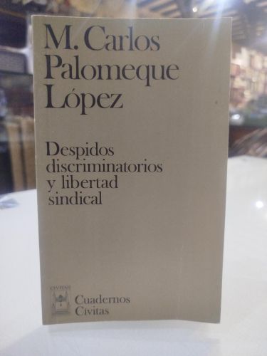 Portada del libro de Despidos discriminatorios y libertad sindical
