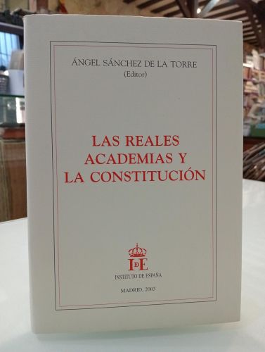 Portada del libro de Las reales academias y la constitución
