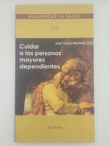 Portada del libro de Cuidar a las personas mayores dependientes