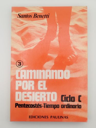 Portada del libro de Caminando por el desierto, 3. Ciclo C. Pentecostés. Tiempo ordinario