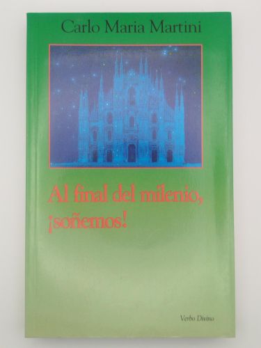 Portada del libro de Al final del milenio, ¡soñemos!