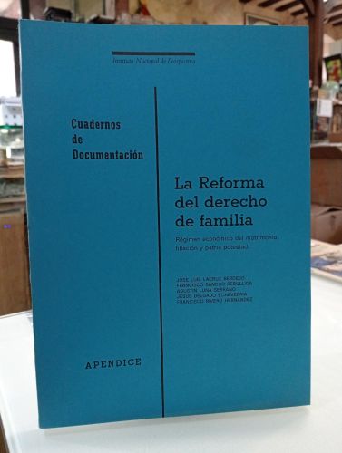 Portada del libro de La reforma del derecho de familia. Régimen económico del matrimonio, filiación y patria potestad. Apéndice.