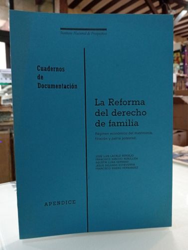 Portada del libro de La reforma del derecho de familia. Régimen económico del matrimonio, filiación y patria potestad. Apéndice.
