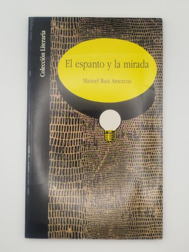 Portada del libro de El espanto y la mirada