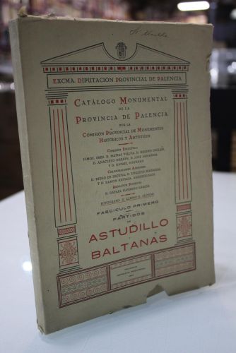 Portada del libro de Catálogo Monumental de la Provincia de Palencia. Fascículo primero. Partidos de Astudillo y Baltanás.