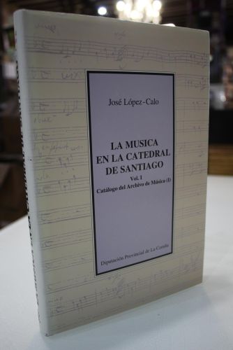 Portada del libro de La música en la Catedral de Santiago. Vol. I. Catálogo del Archivo de Música. (I)