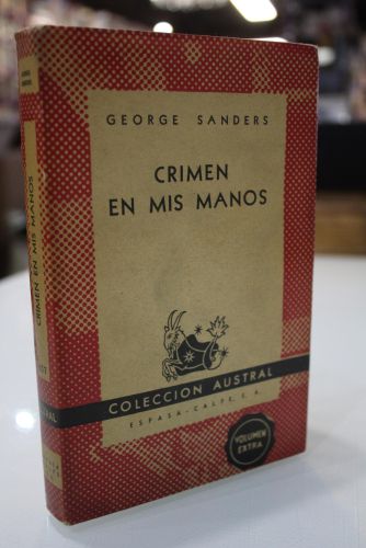 Portada del libro de Crimen en mis manos.- Austral 657.- 1947.