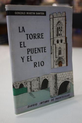 Portada del libro de La Torre, el Puente y el Río. Diario íntimo de Puentecillas.