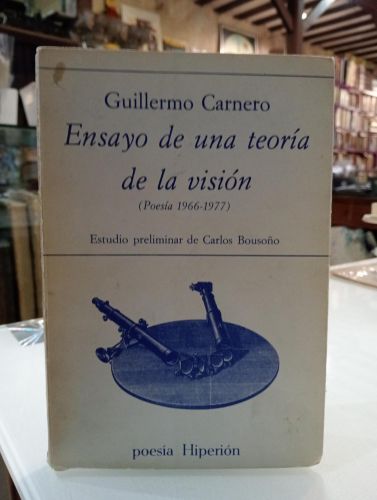 Portada del libro de Ensayo de una teoría de la visión (Poesía 1966-1977). [Dedicado]
