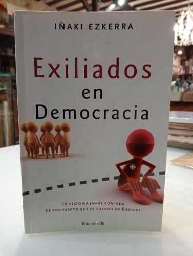 Portada del libro de Exiliados en democracia [Dedicado]