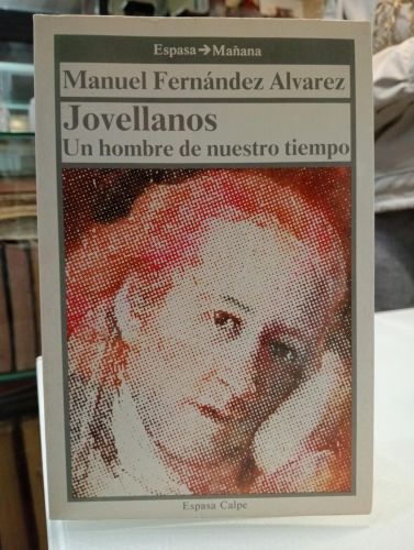 Portada del libro de Jovellanos. Un hombre de nuestro tiempo [Dedicado]