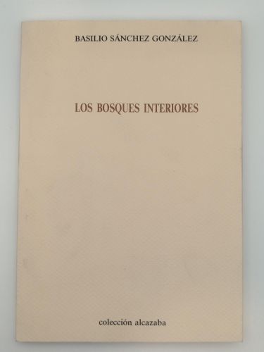 Portada del libro de Los bosques interiores [Dedicado]