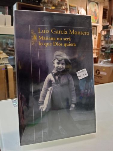 Portada del libro de Mañana no será lo que Dios quiera [Dedicado]