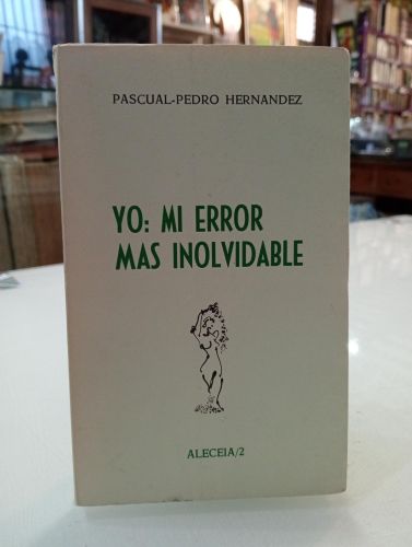 Portada del libro de Yo: mi error más inolvidable [Dedicado]