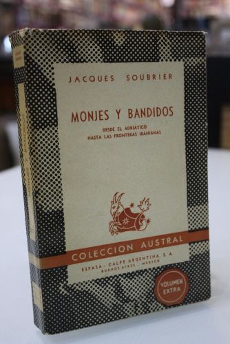 Portada del libro de Monjes y bandidos. Desde el Adriático hasta las fronteras iranianas.- Austral 867, 1ª edición.