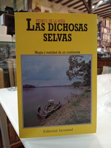 Portada del libro de Las dichosas selvas [Dedicado]
