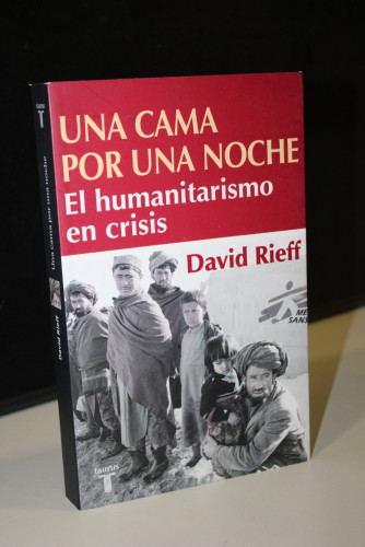 Portada del libro de Una cama por una noche. El humanitarismo en crisis