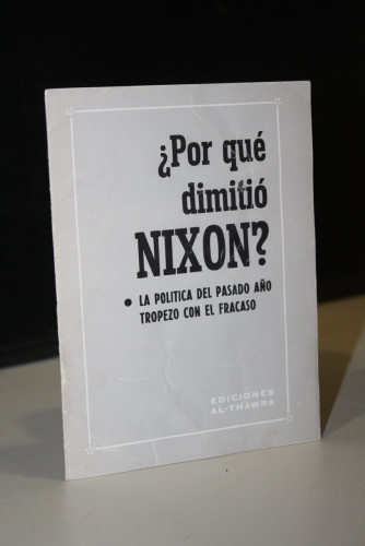 Portada del libro de ¿Por qué dimitió Nixon?. La política del pasado año tropezó con el fracaso.