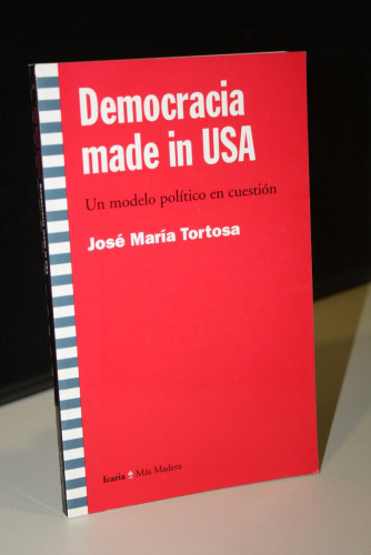 Portada del libro de Democracia made in USA. Un modelo político en cuestión