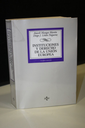Portada del libro de Instituciones y derecho de la Unión Europea.- Mangas Martín, Araceli. ; Liñán Nogueras, Diego J.
