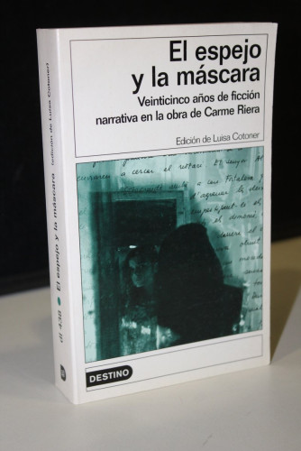 Portada del libro de El espejo y la máscara. Veinticinco años de ficción narrativa en la obra de Carme Riera