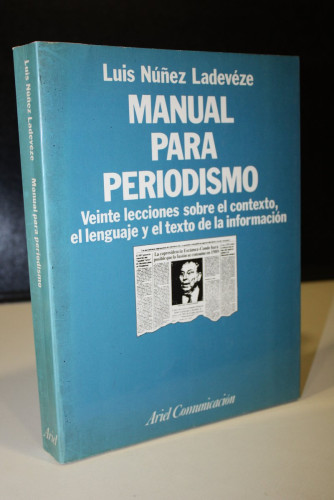 Portada del libro de Manual para periodismo. Veinte lecciones sobre el contexto, el lenguaje y el texto de la información