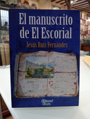 Portada del libro de El manuscrito de El Escorial [Dedicado]