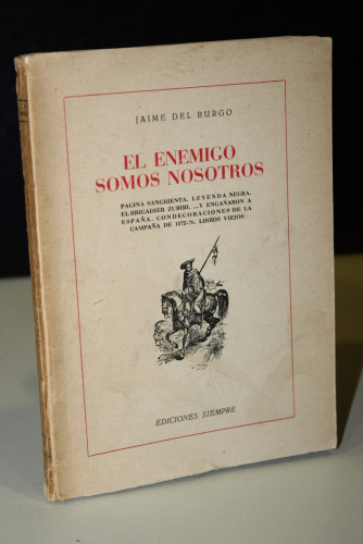 Portada del libro de El enemigo somos nosotros. Página sangrienta. Leyenda negra. El brigadier Zubiri. ... y engañaron a...